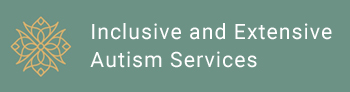 Inclusive & Extensive Autism Services